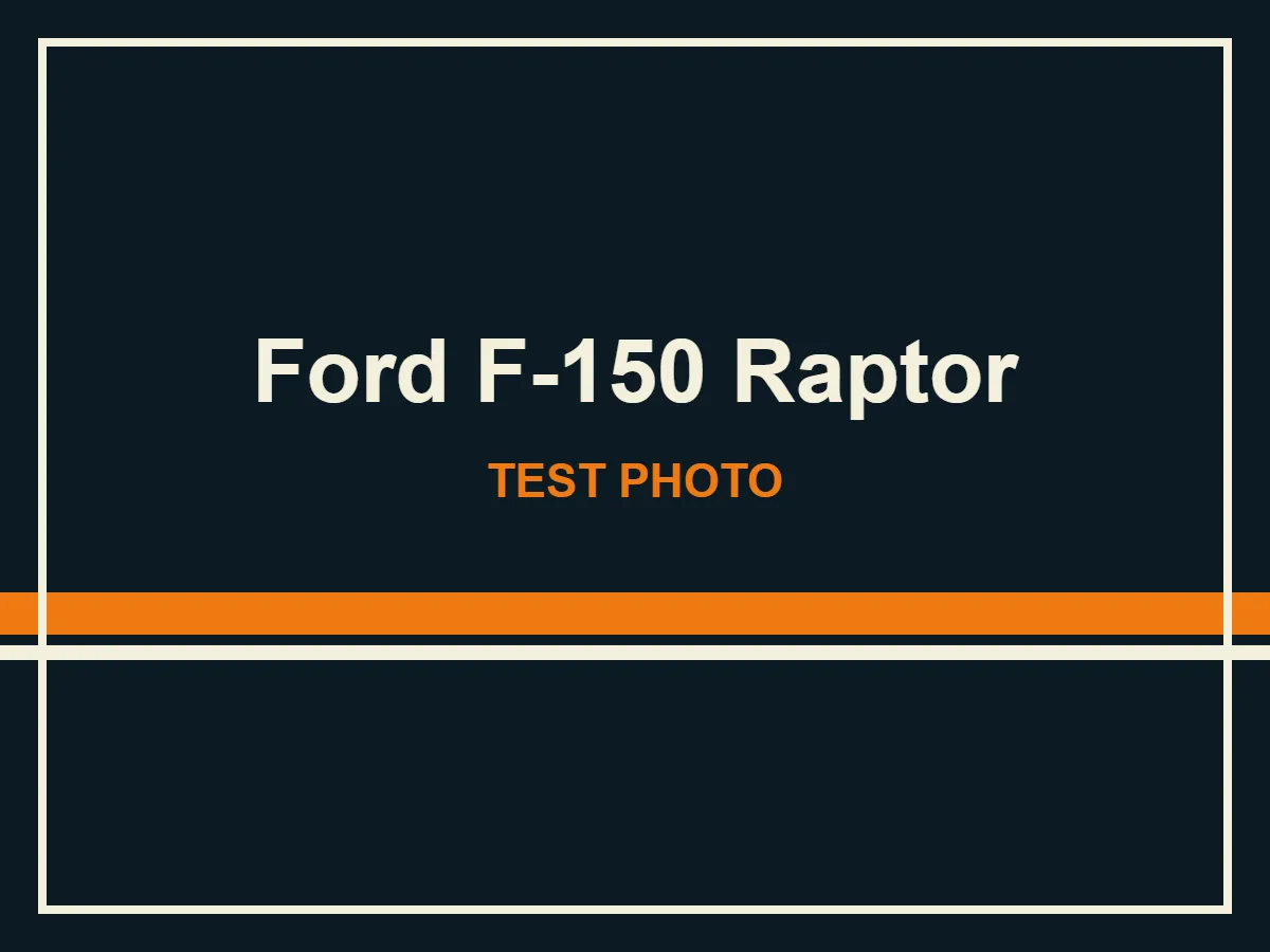 2017 Ford F-150 Raptor, test car, from Test Member Tess's collection